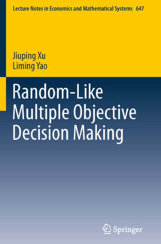 Random-Like Multiple Objective Decision Making