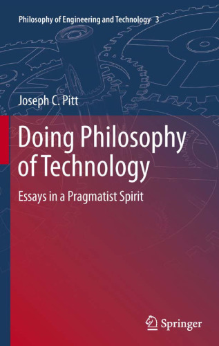 Doing Philosophy of Technology: Essays in a Pragmatist Spirit