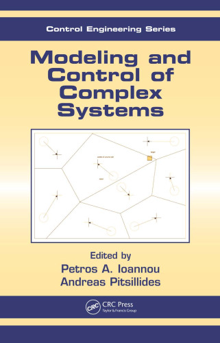 Modeling and Control of Complex Systems (Automation and Control Engineering)