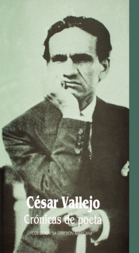 Crónicas de poeta: César Vallejo