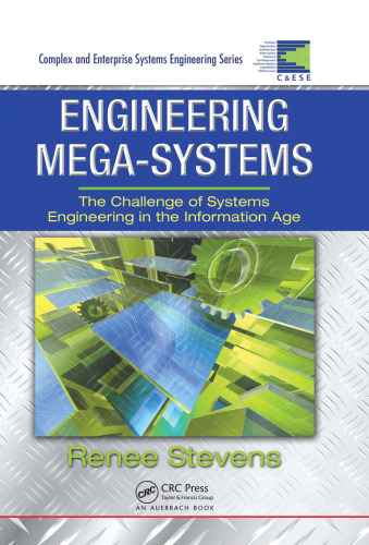 Engineering Mega-Systems: The Challenge of Systems Engineering in the Information Age