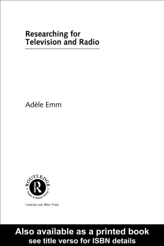 Researching for Television and Radio (Media Skills)