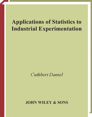 Applications of Statistics to Industrial Experimentation (Wiley Series in Probability and Statistics)