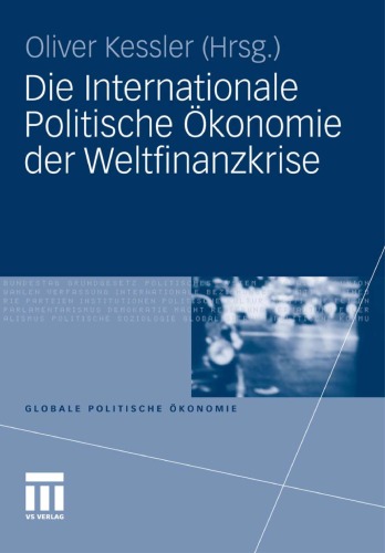 Die Internationale Politische Ökonomie der Weltfinanzkrise