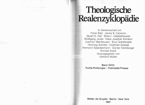 Theologische Realenzyklopädie, Bd 27: Politik Politologie - Publizistik Presse