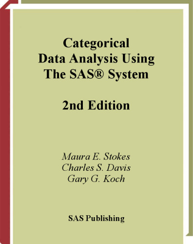 Categorical Data Analysis Using the SAS System