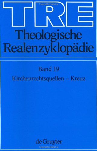 Theologische Realenzyklopädie, Bd 19: Kirchenrechtsquellen - Kreuz