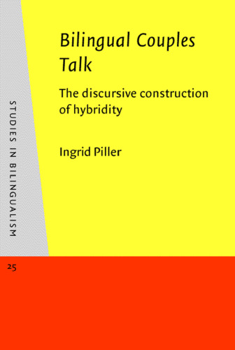 Bilingual couples talk: the discursive construction of hybridity