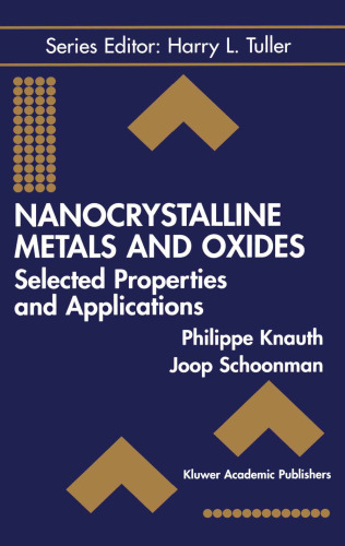 Nanocrystalline metals and oxides: selected properties and applications