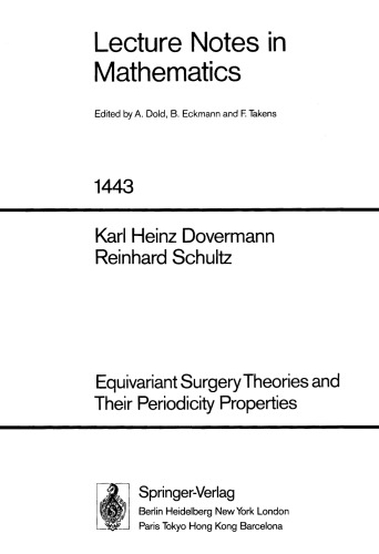 Equivariant Surgery Theories and Their Periodicity Properties