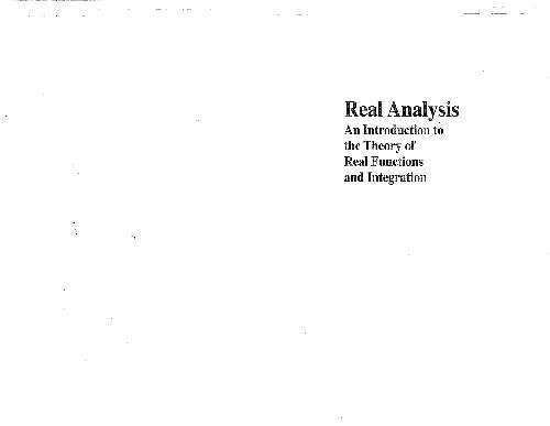 Real Analysis: An Introduction to the Theory of Real Functions and Integration