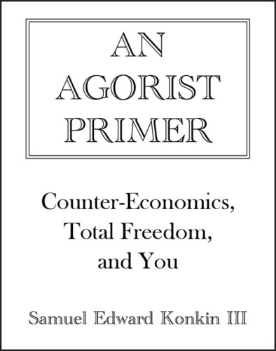 An Agorist Primer