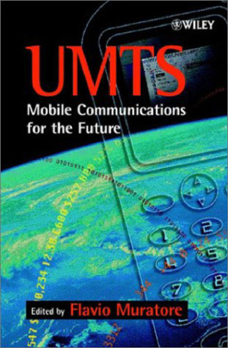 UMTS Mobile Communications for the Future