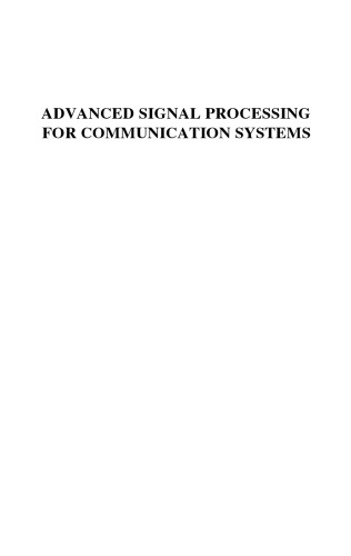 Advanced Signal Processing for Communication Systems (The Springer International Series in Engineering and Computer Science)