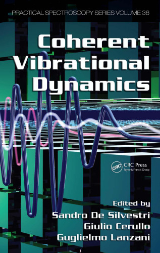 Coherent Vibrational Dynamics (Practical Spectroscopy)