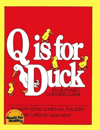 Q Is for Duck: An Alphabet Guessing Game