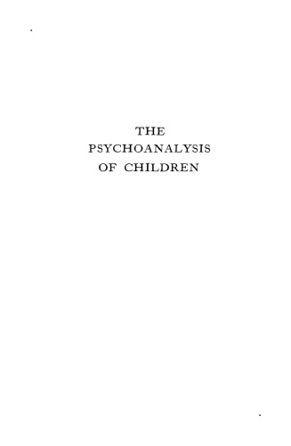 The Psycho-Analysis of Children (No. 22)