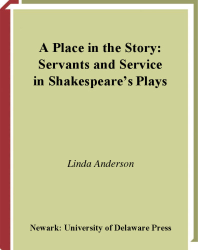 A Place In The Story: Servants And Service In Shakespeare's Plays