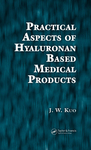 Practical Aspects of Hyaluronan Based Medical Products