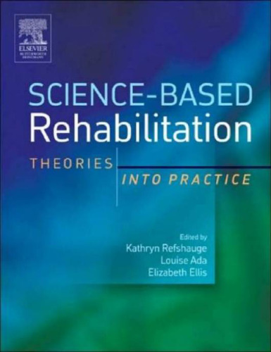 Science-Based Rehabilitation: Theories into Practice