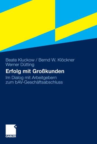 Erfolg mit Großkunden: Im Dialog mit Arbeitgebern zum bAV-Geschäftsabschluss