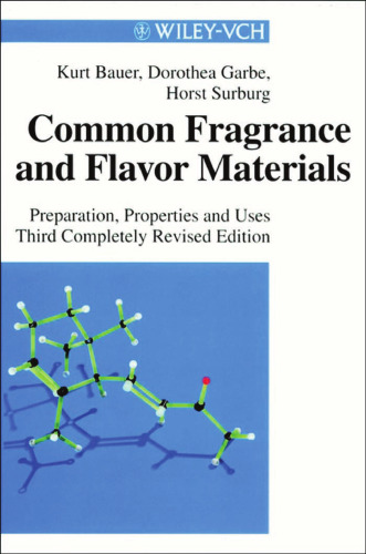 Common Fragrance and Flavor Materials: Preparation, Properties and Uses, Third Edition