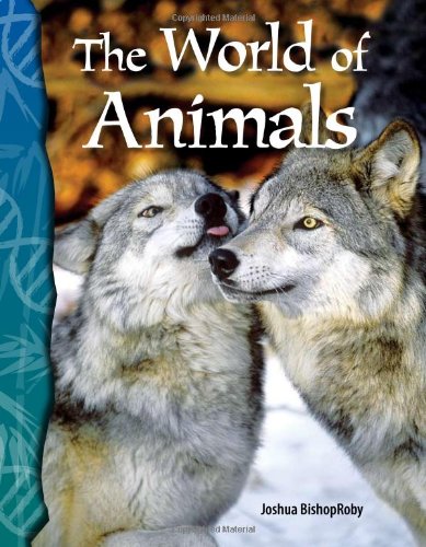 The World of Animals: Life Science (Science Readers)