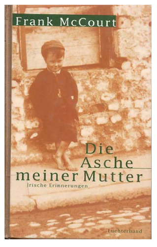 Die Asche meiner Mutter. Irische Erinnerungen