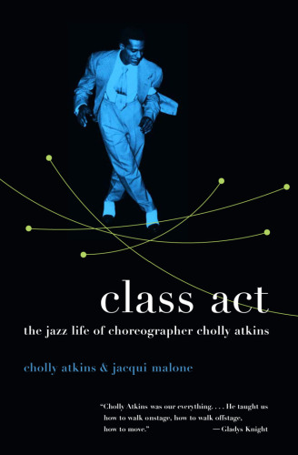 Class act: the jazz life of choreographer Cholly Atkins