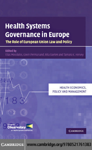 Health Systems Governance in Europe: The Role of European Union Law and Policy