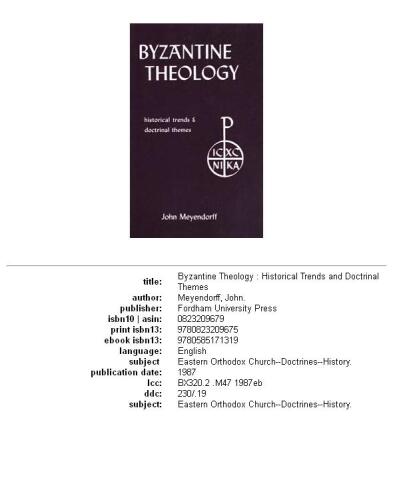 Byzantine Theology: Historical Trends and Doctrinal Themes