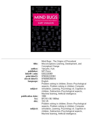 Mind Bugs: The Origins of Procedural Misconceptions (Learning, Development, and Conceptual Change)