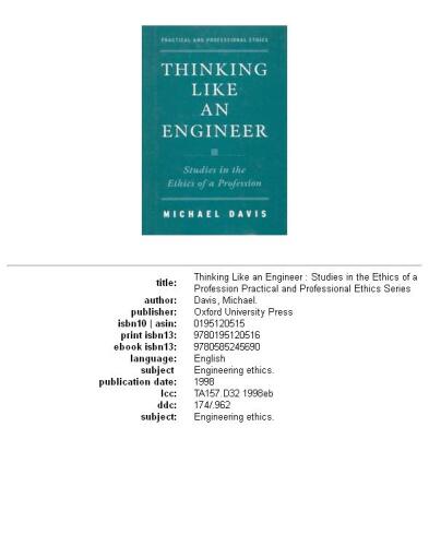 Thinking Like an Engineer: Studies in the Ethics of a Profession (Practical and Professional Ethics Series)