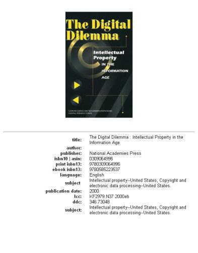 The Digital Dilemma: Intellectual Property in the Information Age