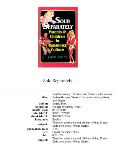 Sold Separately: Children and Parents in Consumer Culture (Communications, Media, and Culture)