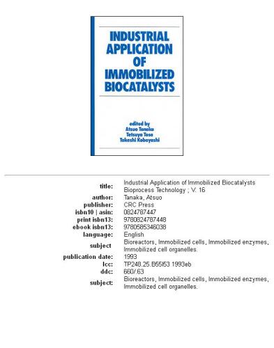 Industrial Application of Immobilized Biocatalysts (Biotechnology and Bioprocessing Series)