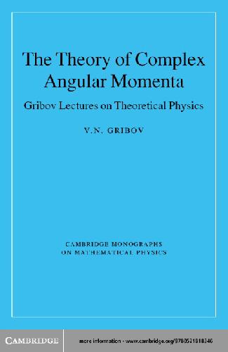 The theory of complex angular momenta: Gribov lectures on theoretical physics