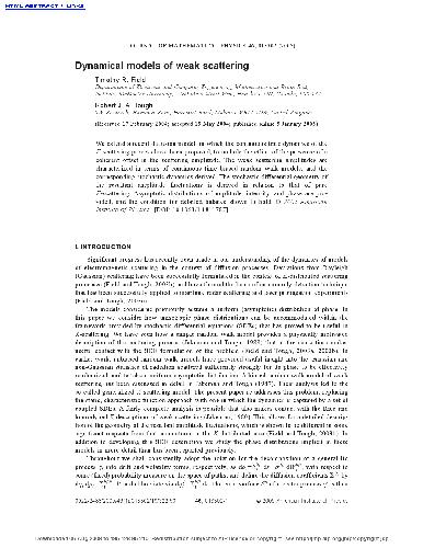 Dynamical models of weak scattering