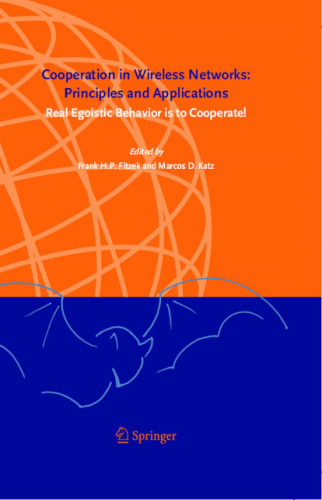 Cooperation in Wireless Networks: Principles and Applications: The Real Egoistic Behavior Is to Cooperate!