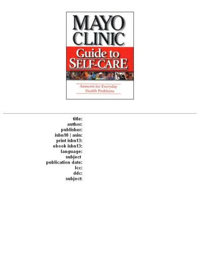 Mayo Clinic Guide to Self-Care: Answers for Everyday Health Problems