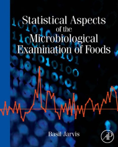 Statistical Aspects of the Microbiological Examination of Foods, Second Edition