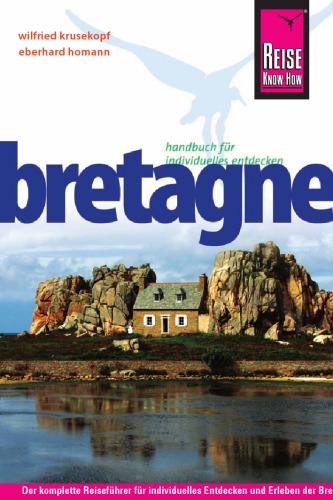 Bretagne (Handbuch für individuelles Entdecken), 8. Auflage