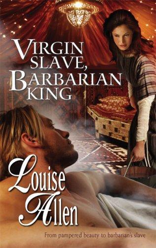 Virgin Slave, Barbarian King (Harlequin Historical Series)