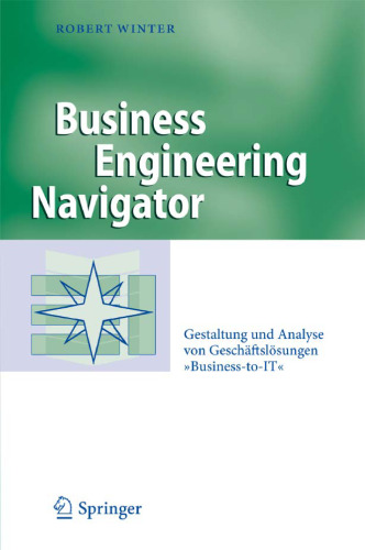 Business Engineering Navigator: Gestaltung und Analyse von Geschäftslösungen 