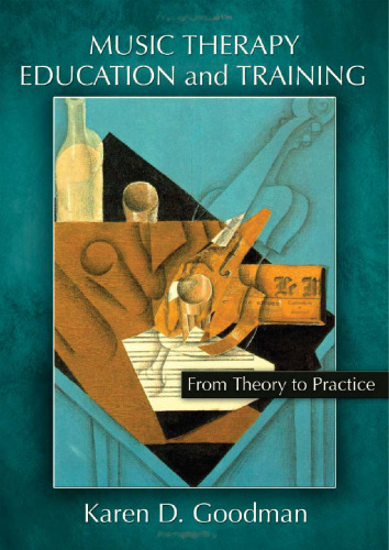 Music Therapy Education and Training: From Theory to Practice