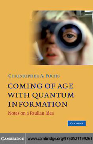 Coming of Age With Quantum Information: Notes on a Paulian Idea