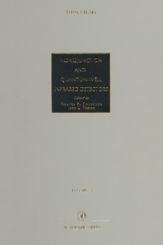 Advances in Research and Development: Homojunction and Quantum-Well Infrared Detectors: Homojunction and Quantum-Well Infrared Detectors