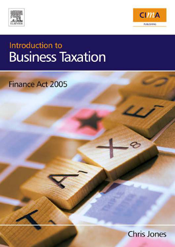 Introduction to Business Taxation, Finance Act  2005 (CIMA Professional Handbook)