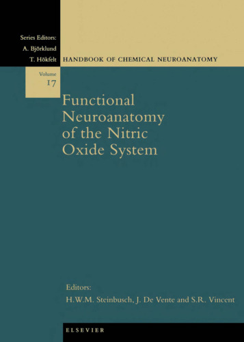 Functional Neuroanatomy of the Nitric Oxide System (Handbook of Chemical Neuroanatomy)