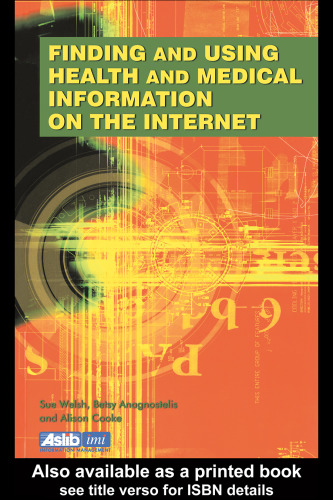 Finding and Using Biomedical Information on the Internet